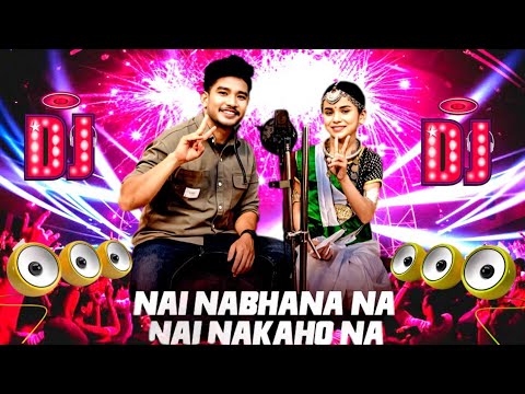 Nai Nabhana Na - Nai Nakaho Naa | Nepali Tharu DJ Mix | Party Vibes 2024