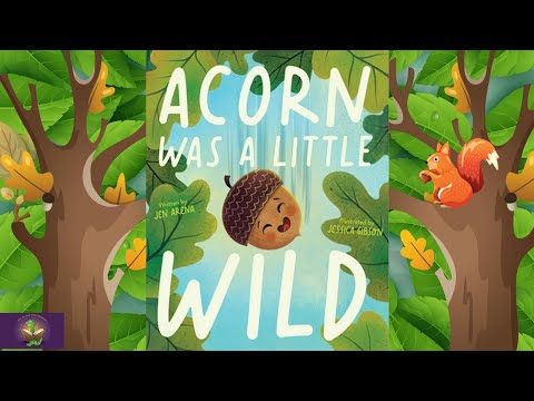 ACORN WAS A LITTLE WILD – Fall Autumn read aloud | Funny | Kindergarten | Storytime or bedtime story