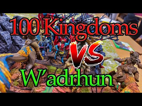 100 Kingdoms! vs W'adrhun - Forlorn Hope (Conquest Last Argument of Kings) - Battle Report