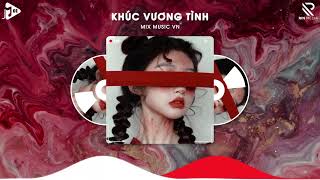 Khúc Vương Tình Remix - Từ Ngày Gặp Em Con Tim Ngân Lên Khúc Vương Tình Ca - Nhạc Remix Hot TikTok