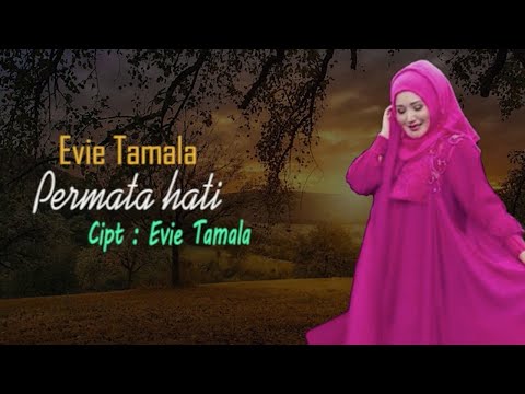 Evie Tamala - Permata Hati (Official Lyric Video)