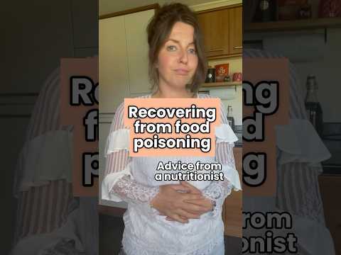 Nutritional advice for recovering from food poisoning