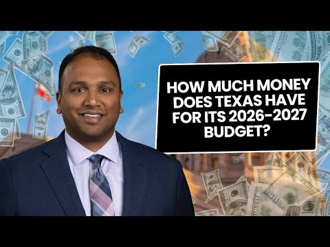 How Much Money Does Texas Have for its 2026-2027 Budget?