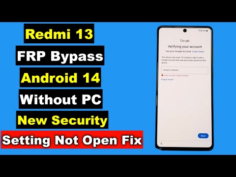 Redmi 13 Android 14 FRP Bypass Without PC Setting Not Opening | Redmi 13 FRP Google Account Unlock