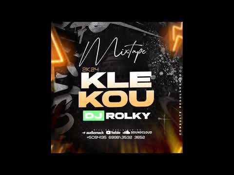 MIXTAPE KLE KOU 2k24 - DJ ROLKY