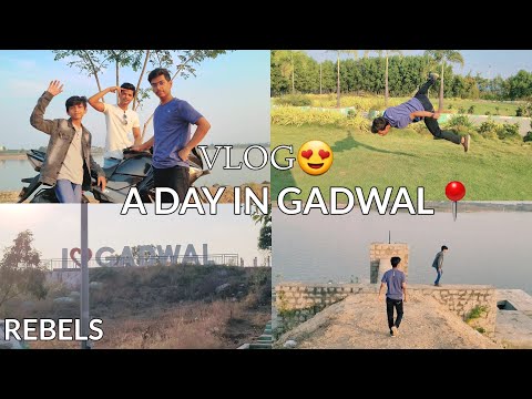 A DAY IN GADWAL | VLOG | REBELS