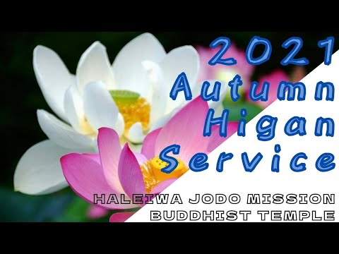 2021 September Haleiwa Jodo Mission Buddhist Temple Virtual Autumn Higan Service