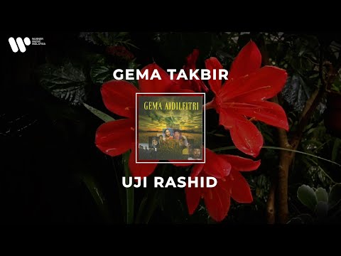 Uji Rashid - Gema Takbir (Lirik Video)