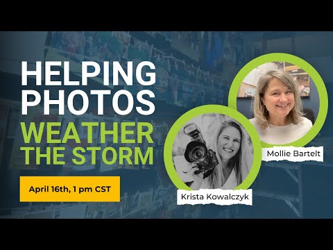 Helping Photos Weather the Storm