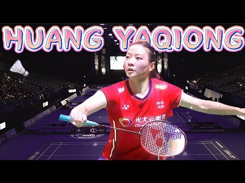 Huang YaQiong - The "Wiper" in Badminton