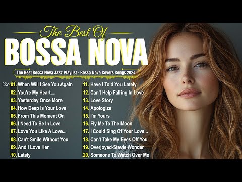 Top Relaxing Bossa Nova Songs 2024 🎷Beautiful Bossa Nova Jazz 2024