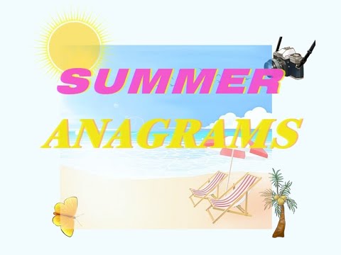 Summer Anagrams - the most refreshing quiz of the summer!