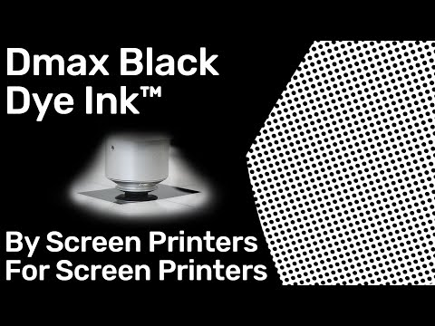 Dmax Ink - By Screen Printers For Screen Printers