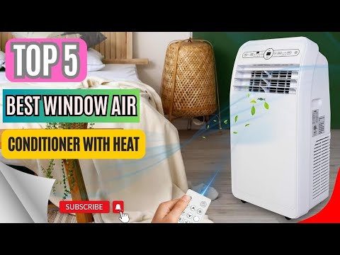 Top 5 Best Window Air Conditioner With Heat