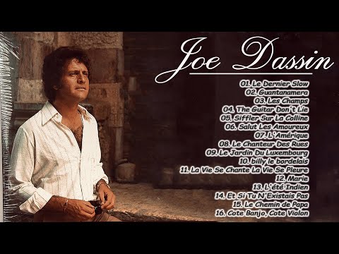 Joe Dassin - Joe Dassin Les plus belles chansons - Meilleur chansons de Joe Dassin