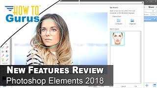 My Review Photoshop Elements 2018 New Features and Should You Upgrade Tutorial