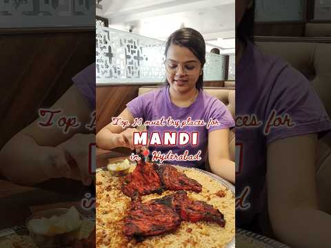 Top 10 must try places for Mandi in📍 Hyderabad ✨