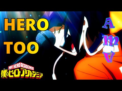 【MAD/AMV】Boku no hero academia [Hero too]