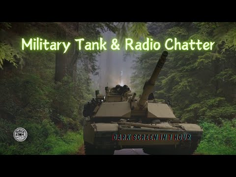 12 Hours ⨀ Military Tank Idling with Radio Chatter for Relaxation and Sleep ⨀ Military Ambiance