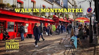 🇫🇷WALK IN PARIS "MONTMARTRE" LIVE STREAMING IN PARIS (EDIT VERSION) 21/02/2021