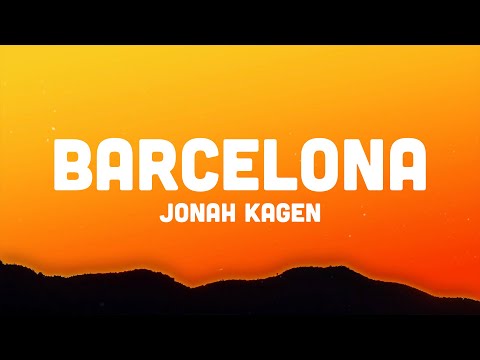 Jonah Kagen - Barcelona (Lyrics) "i'm jealous of barcelona" tiktok