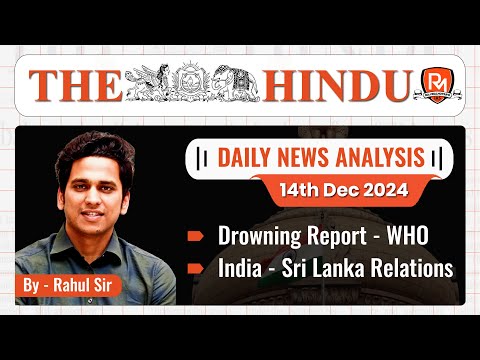 The Hindu Newspaper Analysis | 14 Dec 2024 | UPSC CSE |