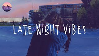 Pop rnb chill mix 🌃  Ariana Grande, Leigh-Anne, Pink Sweat$