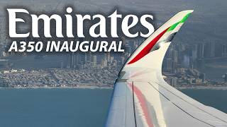 Emirates A350 Inaugural Flight - The Future of Emirates!