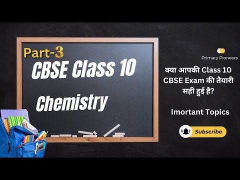 Chemistry important topic for CBSE Class 10 upcoming Board Exam