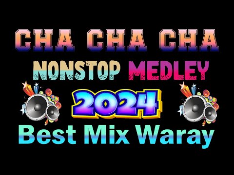 BEST DISCO REMIX CHA CHA CHA 2023-2024🔆 DISCO NONSTOP WARAY WARAY 🔅 #trending #chachacha