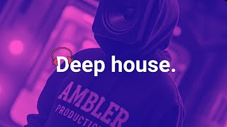 Vibey Deep House Mix | Best Of Ambler Productions | Selected Mix | House Mix | uk Club Anthems