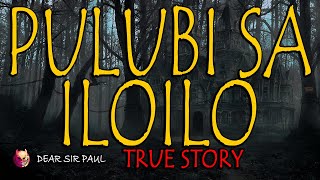 PULUBI SA ILOILO - TRUE STORY