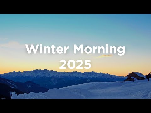 Winter Morning 2025 ❄️Chill Vibes