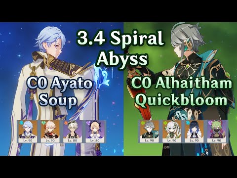 C0 Ayato Soup + C0 Alhaitham Quickbloom | 3.4 Spiral Abyss | Floor 12 Continuous