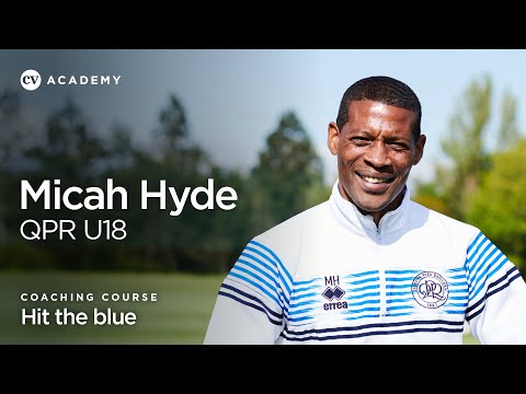 Micah Hyde • QPR Under-18s ‘Hit the Blue’ coaching course • CV Academy