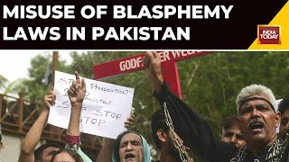 Dark Truth Of Misuse Of Blasphemy Laws In Pakistan, Persecution Of Minorities & Churches Burnt