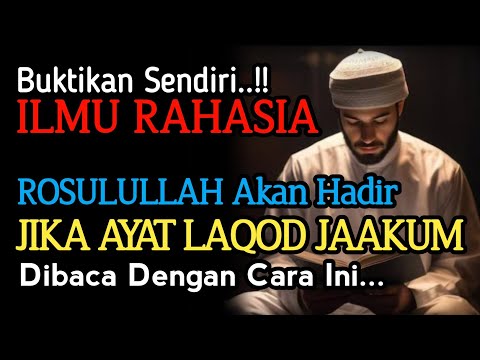 MASYA ALLAH !! RASULULLAH AKAN HADIR JIKA AYAT LAQOD JAAKUM DIBACA DENGAN CARA INI