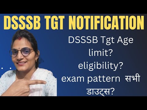 Dsssb Vacancy 2024 Detailed Notification|| New Teacher vacancy 2024|| Dsssb TGT Good News