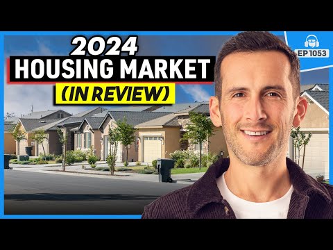 The 2024 Housing Market in Review (What’s Coming Next?)