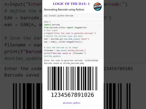 generating barcode using Python | Logic of the day| #day1 #ontimeupdates #barcode #logic