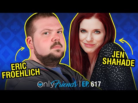 Friend Friday with Jen Shahade & E-Fro! | Only Friends Pod Ep #617 | Solve for Why