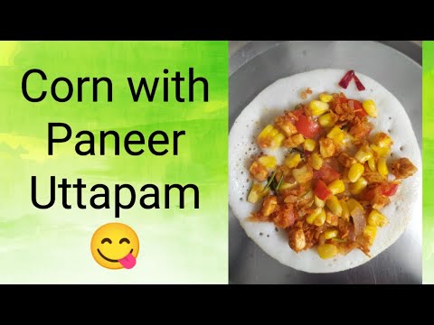 Corn with Paneer Uttapam 😋|Healthy Breakfast Recipe/Dinner Recipe 😋