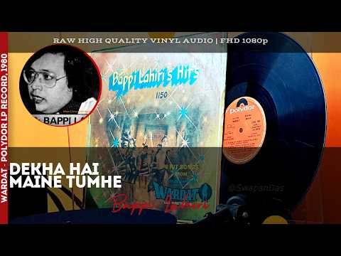 Dekha Hai Maine Tumhe Phir Se Palat Ke | WARDAT | Bappi Lahiri | Vinyl RIP | @SwapanDas