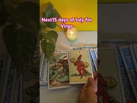 Next 15 days of July for Virgo #halfmonthlyguidance #virgotarotreading #chatwithyoursoul