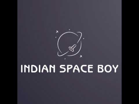 Indian Space Boy  Live Stream