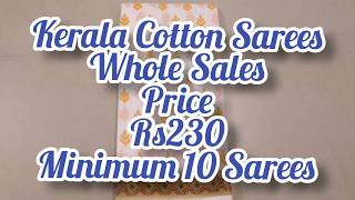 Kerala Cotton Sarees Wholesale price Whatsapp 9042984070