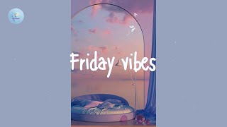 Pop RnB chill mix - Friday vibes