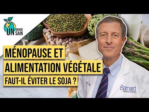 Une alimentation végétale est-elle recommandée pour la ménopause ? | Dr Neal Barnard