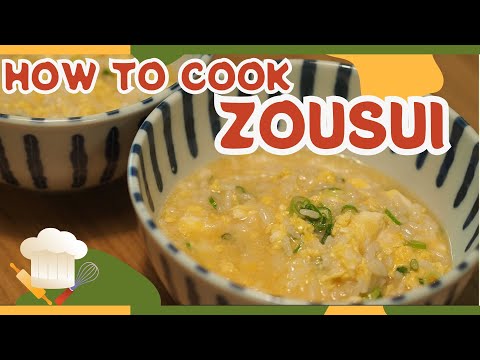 Comforting Chinese-Style "Zosui": A Flavorful Rice Soup to Warm Your Soul