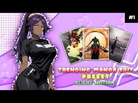 TRENDING ANI-MANGA EDITS PRESETS #1 [INSTA/FORMAT] | LINKS 🔗 IN DESCRIPTION | ALIGHT MOTION 📲